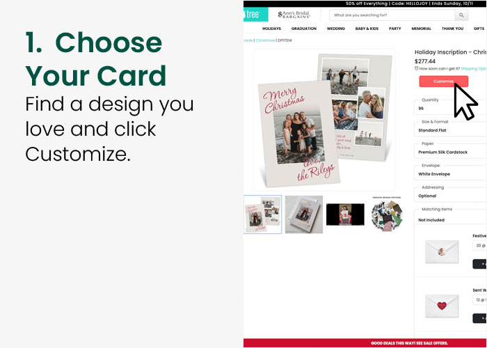 Step 1: Choose your card. Find a design you love and click Customize.