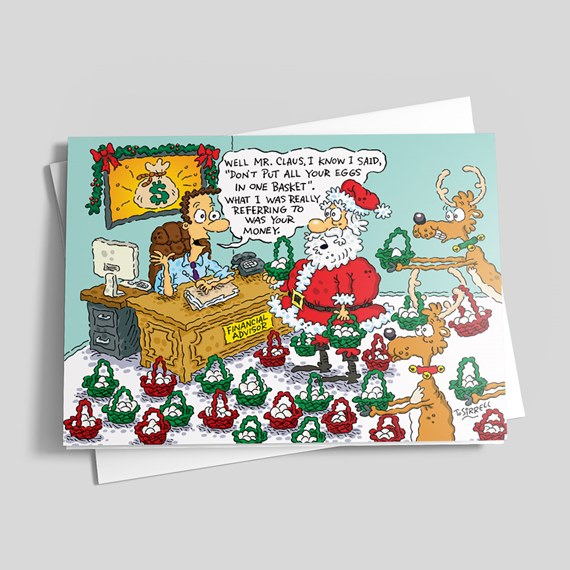 Cartoon Christmas card of Santa meeting a financial advisor surrounded by reindeer and many small holiday baskets with a speech bubble joke about eggs and money