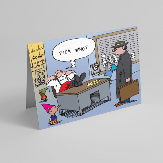 Folded cartoon holiday card showing Santa lounging at an office desk with elves and a man with a briefcase; speech bubble reads 