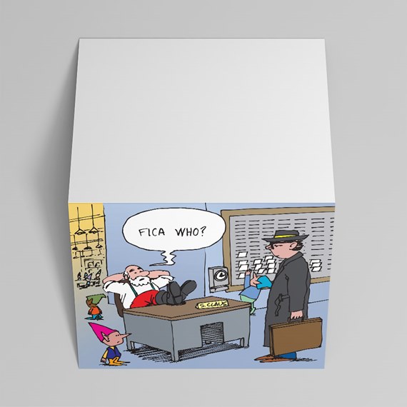 Folded desk card featuring a cartoon of Santa at an office desk with elves and a businessman, speech bubble reads 'FICA WHO?', blank white top half