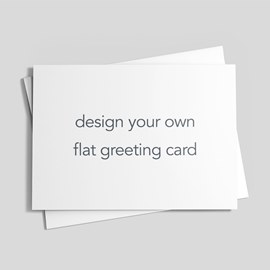 Create Your Own Flat Card